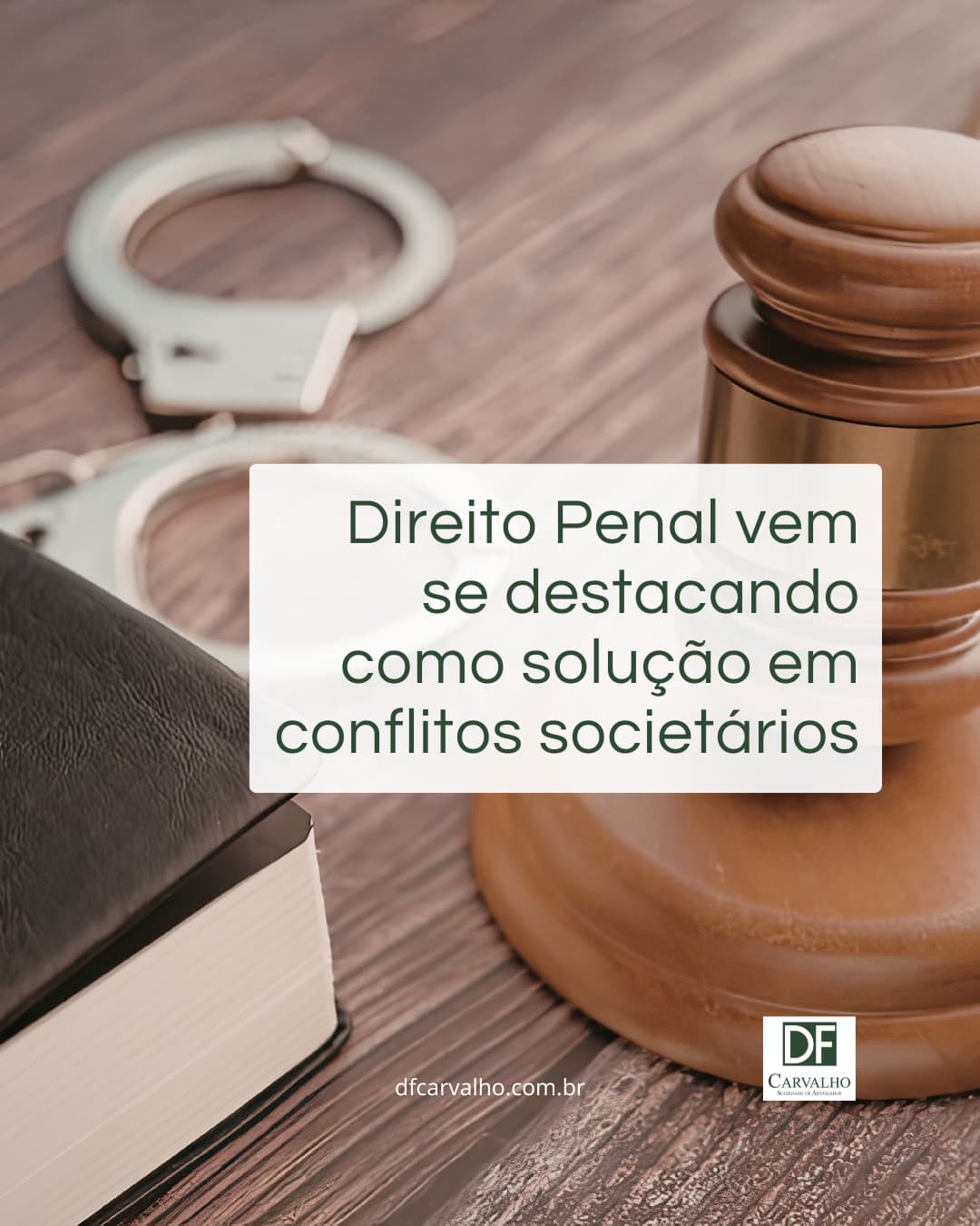 Direito Penal vem se destacando como solução para conflitos societários
