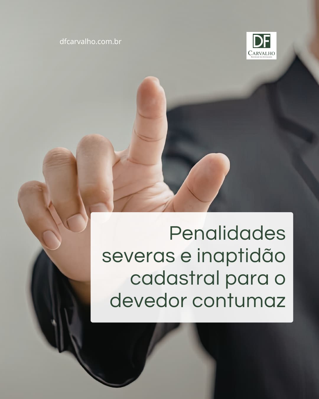 Lei prevê penalidades severas e até inaptidão cadastral para o devedor contumaz DFC